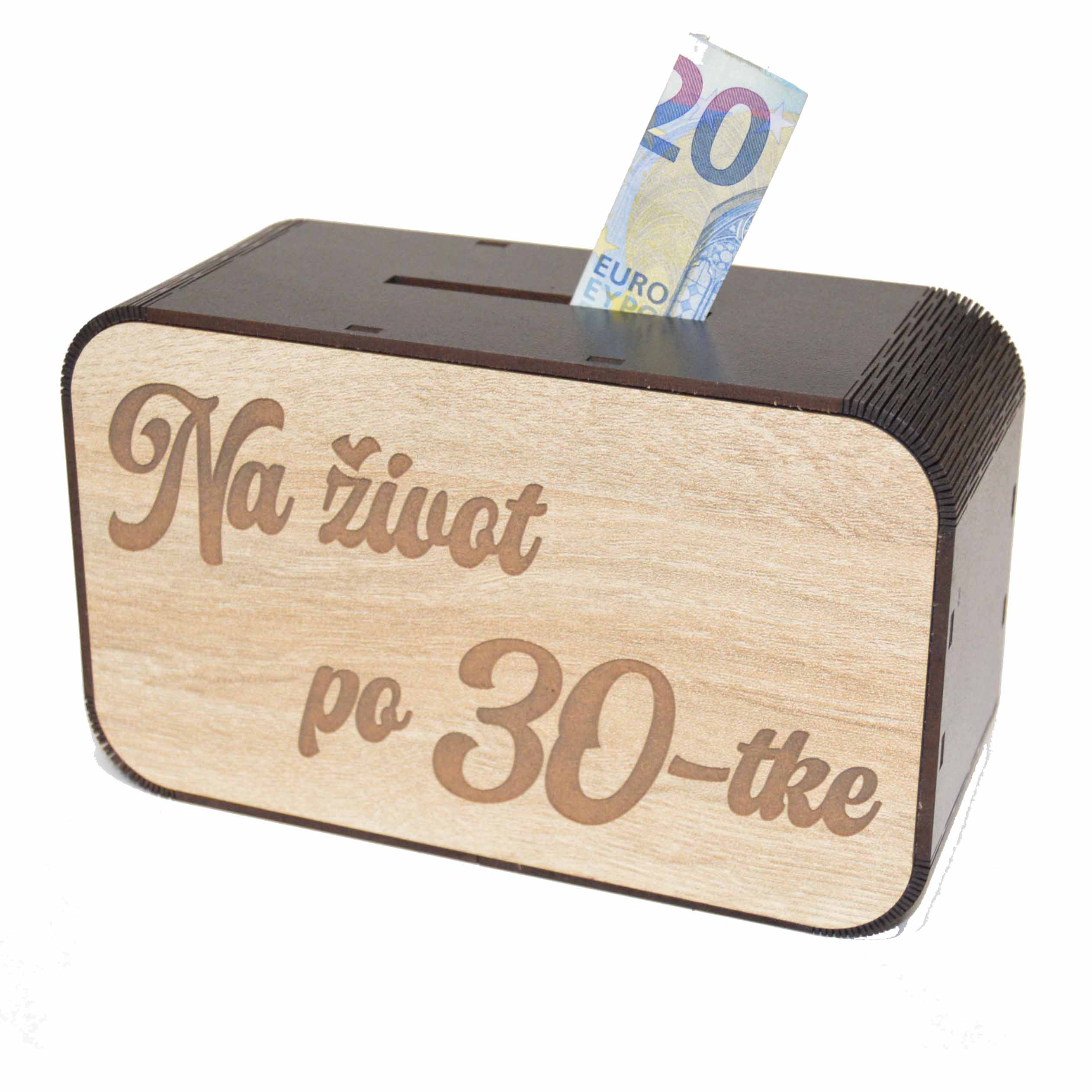 Drevená pokladnička s nápisom - Na život po 30-tke