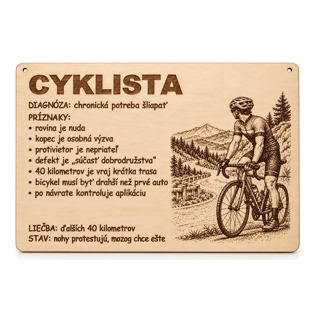 Drevená tabuľka s vtipnou diagnózou - Cyklista