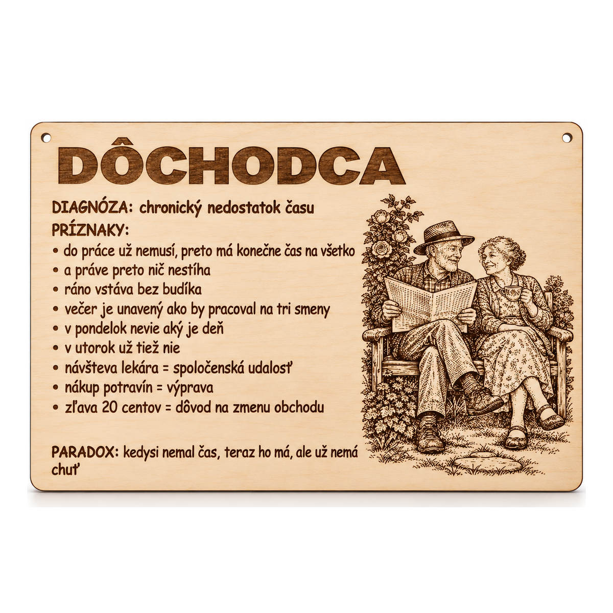 Drevená tabuľka s vtipnou diagnózou - Dôchodca