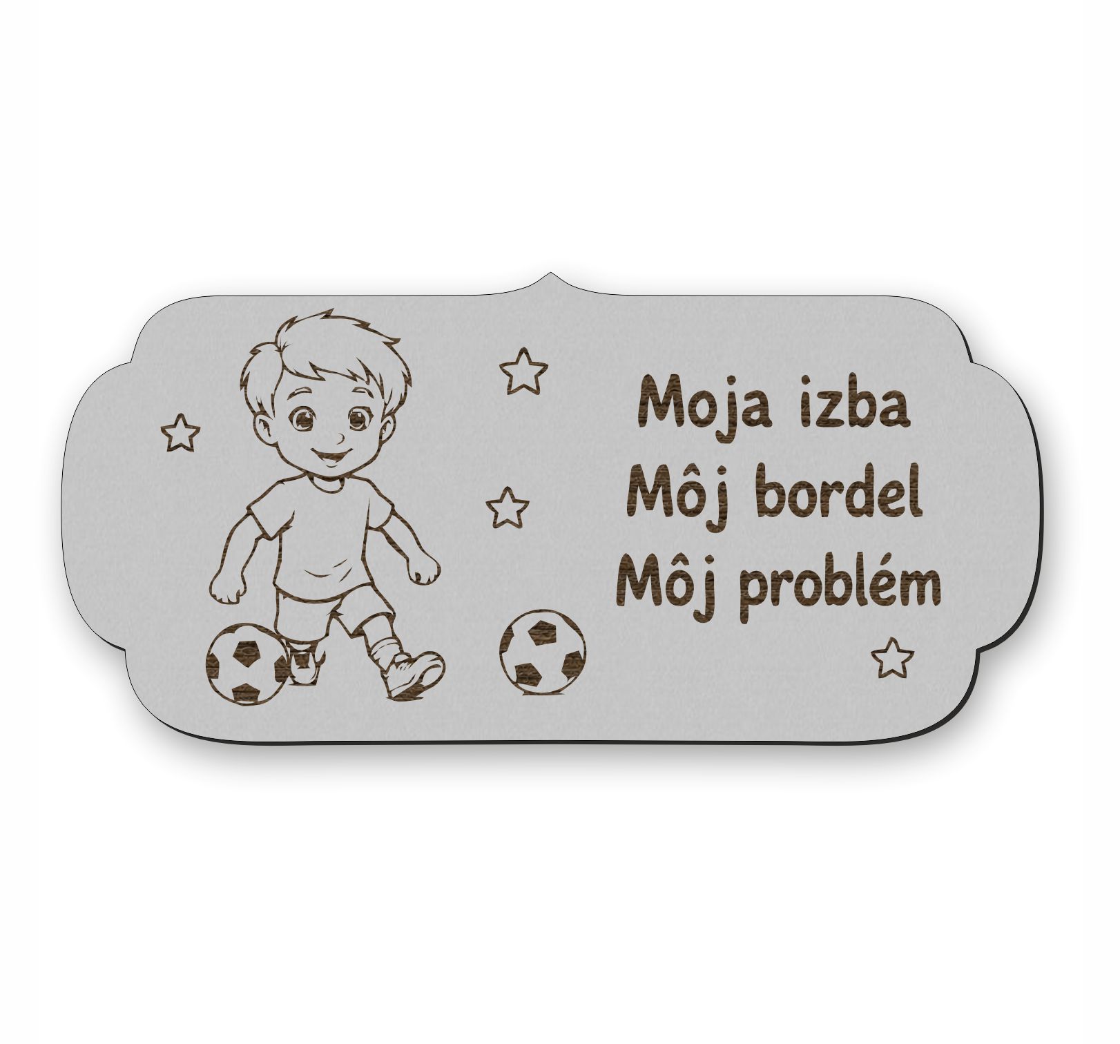 Drevená tabuľka na dvere - Moja izba môj bordel môj problém - futbalista
