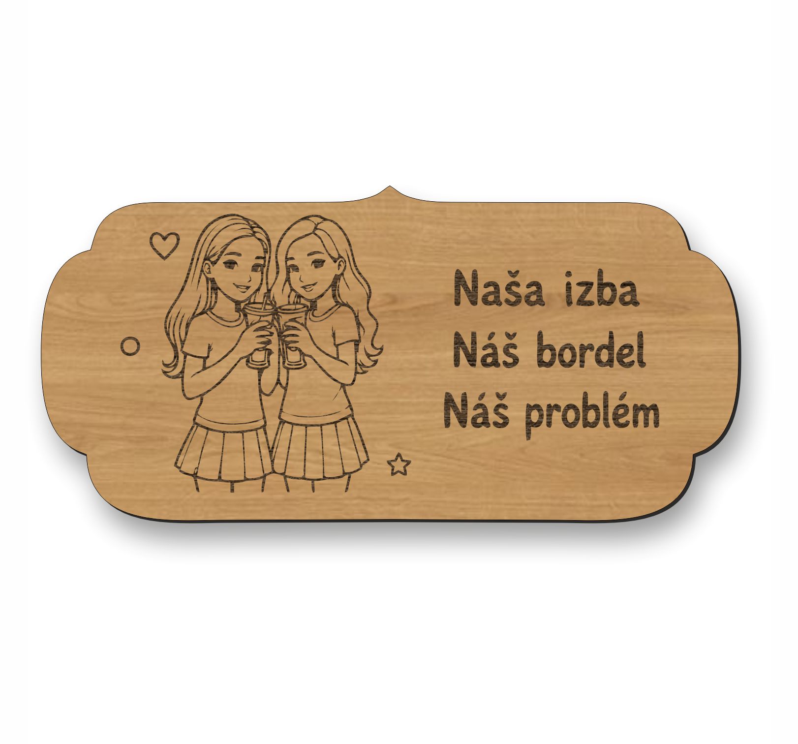 Drevená tabuľka na dvere - Naša izba náš bordel náš problém - sestry
