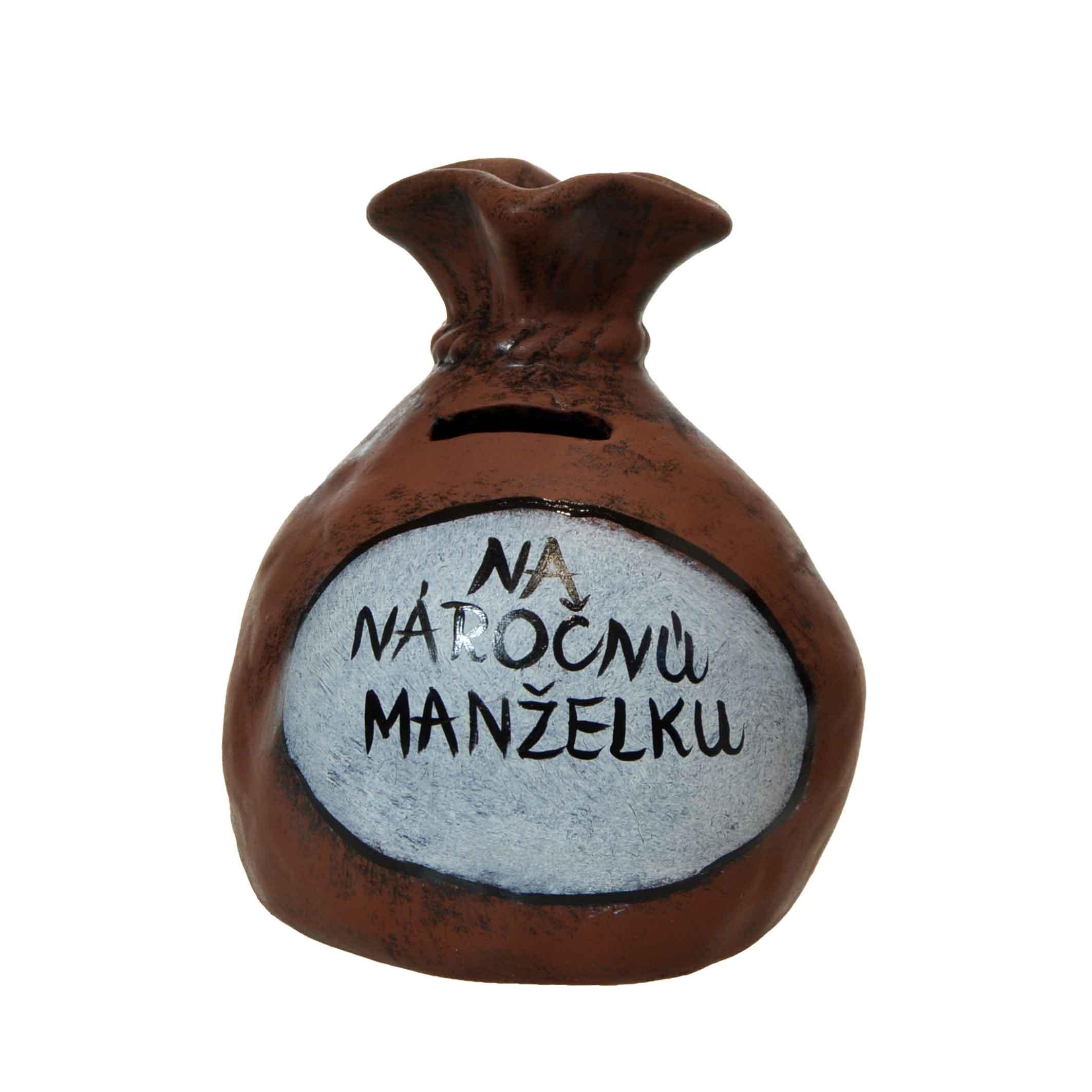 Pokladnička s nápisom - na náročnú manželku