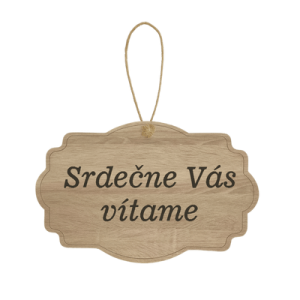 Drevená tabuľka - Srdečne Vás vítame