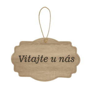 Drevená tabuľka - Vitajte u nás