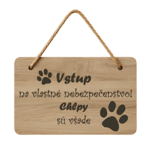 Drevená tabuľka - Vstup psíky