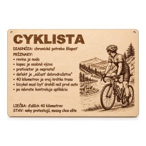 Drevená tabuľka s vtipnou diagnózou - Cyklista