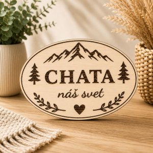 Drevená tabuľka na chatu - Chata náš svet - oválna dekorácia
