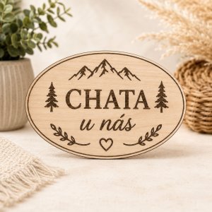 Drevená tabuľka na chatu - Chata u nás - oválna dekorácia na stenu