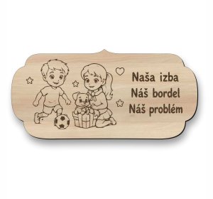 Drevená tabuľka na dvere - Naša izba náš bordel náš problém - brat a sestra