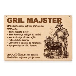 Drevená tabuľka s vtipnou diagnózou - Gril majster