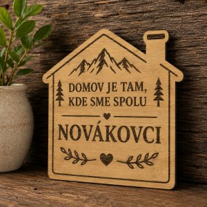 Personalizovaná drevená tabuľka domček XL - Domov je tam kde sme spolu