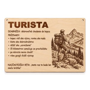 Drevená tabuľka s vtipnou diagnózou - Turista