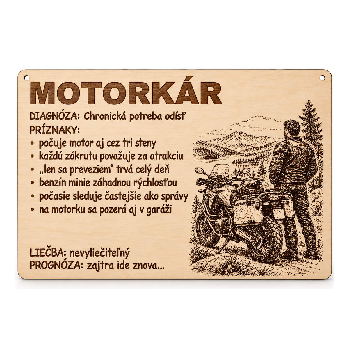 Drevená tabuľka s vtipnou diagnózou - Motorkár
