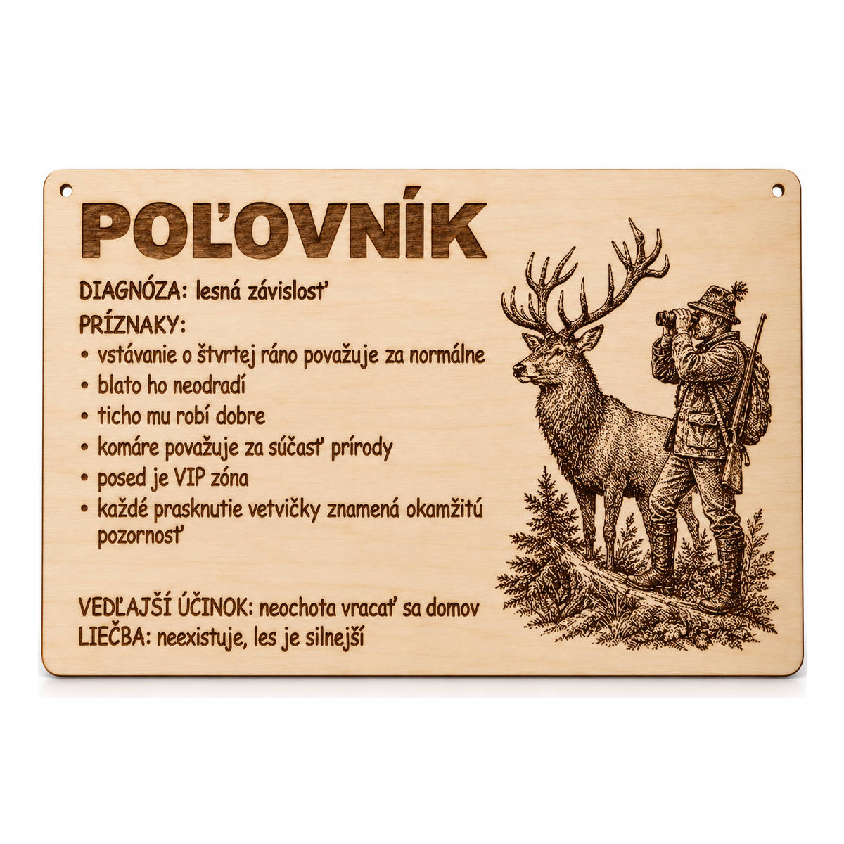 Drevená tabuľka s vtipnou diagnózou - Poľovník