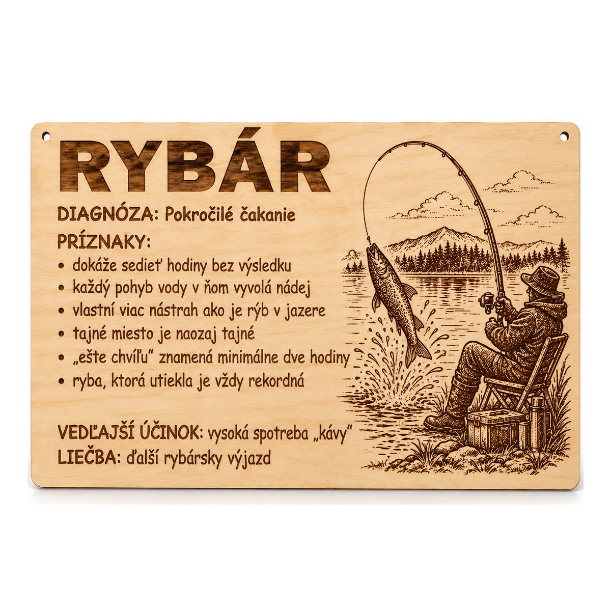 Drevená tabuľka s vtipnou diagnózou - Rybár