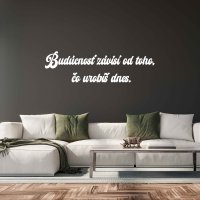 Drevený nápis na stenu - Budúcnosť závisí od toho