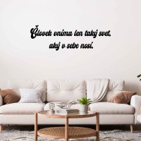 Drevený nápis na stenu - Človek vníma len taký svet