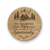 Drevená kruhová tabuľka na stenu - Tu tvoríme naše najkrajšie spomienky
