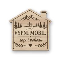 Drevená tabuľka domček XL - Vypni mobil zapni pohodu