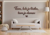 Drevený citát na stenu – Tam, kde je láska, tam je domov
