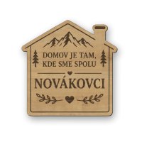 Personalizovaná drevená tabuľka domček XL - Domov je tam kde sme spolu