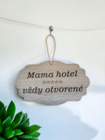 Drevená tabuľka - Mama hotel