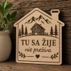 Drevená tabuľka domček XL - Tu sa žije nie prežíva