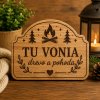 Drevená tabuľka na chatu - Tu vonia drevo a pohoda