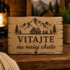 Drevená tabuľka - Vitajte na našej chate