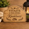 Drevená personalizovaná tabuľka - Vitajte u nás doma